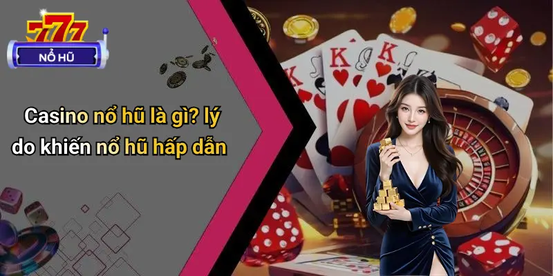 Casino Nổ Hũ
