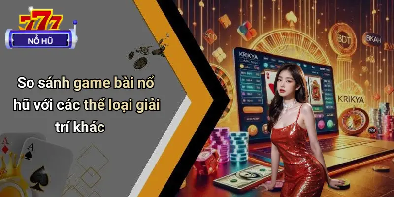 game bài nổ hũ 4 Game Bài Nổ Hũ