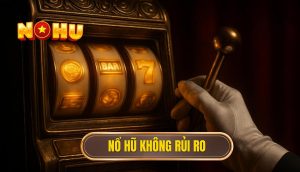 thumb - nổ hũ không rủi ro