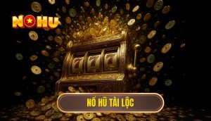 thumb - nổ hũ tài lộc