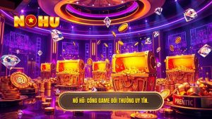 cổng game đổi thưởng uy tín